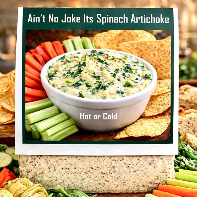 Ain't No Joke It's Spinach Artichoke Dip Mix. "Make Hot or Cold" "Just add Sour Cream"